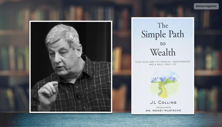 The Simple Path To Wealth By J.L Collins