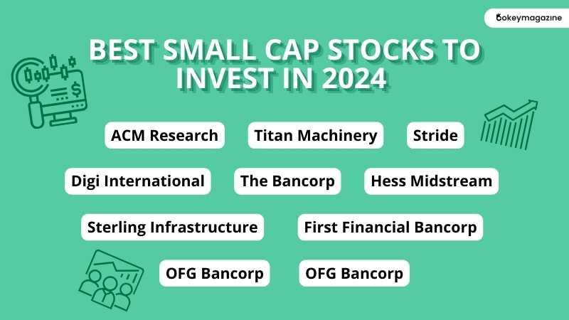 Best Small Cap Stocks to Invest In 2024